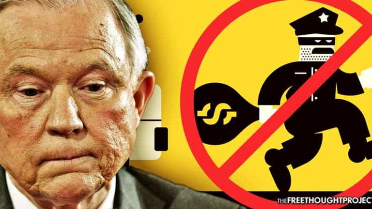 Bipartisan Congress Put Jeff Sessions in His Place, Shut Down His Expansion of Civil Asset Forfeiture