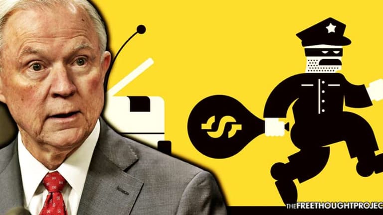 Jeff Sessions Announces Plan for Cops to Steal More Property by Increasing Civil Asset Forfeiture